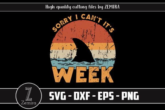 Download Sorry I Can't It's Week Funny Shark Gift - Funny Collection