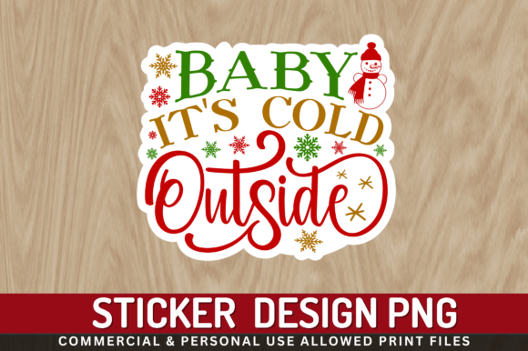 Download Baby Its Cold Outside Sticker Design - Old Collection