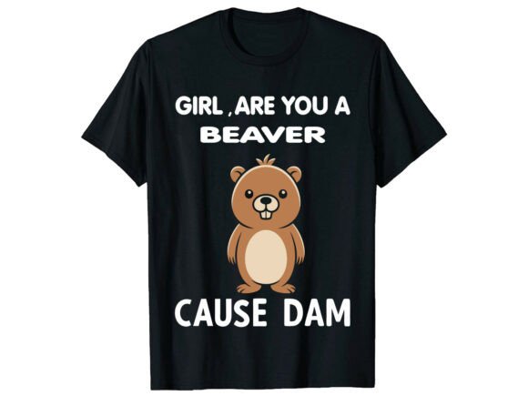 Download Funny Beaver Pun T-Shirt for Women - Funny Collection